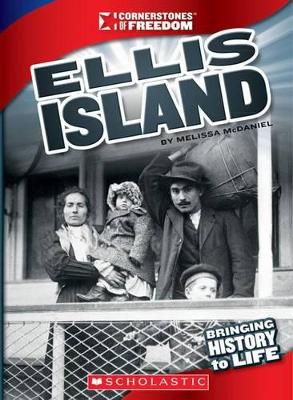 Ellis Island (Cornerstones of Freedom: Third Series)