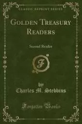 Golden Treasury Readers: Second Reader (Classic Reprint)