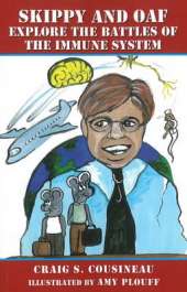 Skippy and Oaf Explore the Battles of the Immune System