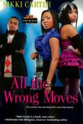 All The Wrong Moves: A Fab Life Novel