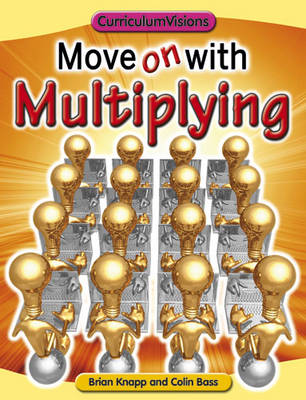 Move on with Multiplying