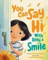 You Can Say Hi with Only a Smile