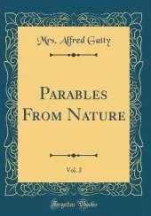 Parables From Nature, Vol. 2 (Classic Reprint)