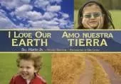 I Love Our Earth / Amo nuestra Tierra