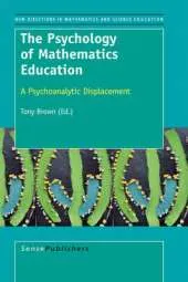 The Psychology of Mathematics Education: A Psychoanalytic Displacement