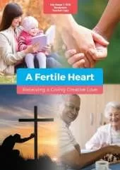 A Fertile Heart: Receiving & Giving Creative Love - Reception