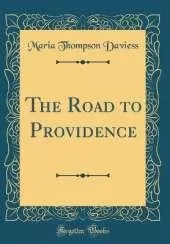 The Road to Providence (Classic Reprint)