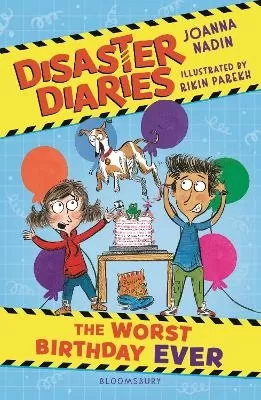 Disaster Diaries: The Worst Birthday Ever: The hilarious new series from the creators of The Worst Class in the World