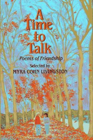 A Time to Talk: Poems of Friendship
