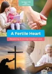 A Fertile Heart: Receiving and Giving Creative Love - Year 1