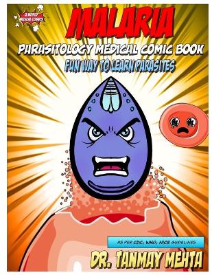 Malaria: Parasitology Medical Comic Book: Fun way to learn parasites