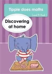 Tippie does maths (Level R Book 1): Discovering at home