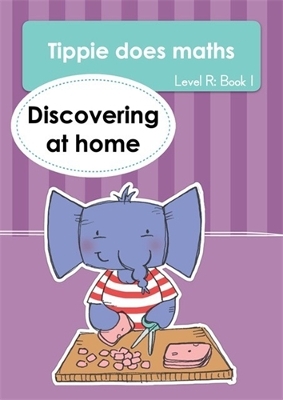 Tippie does maths (Level R Book 1): Discovering at home