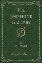 The Josephine Gallery (Classic Reprint)