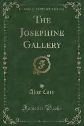 The Josephine Gallery (Classic Reprint)