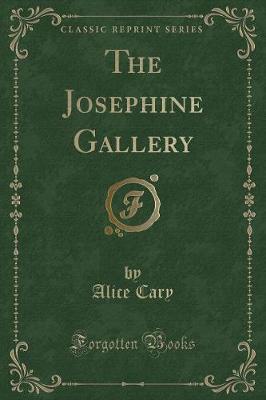 The Josephine Gallery (Classic Reprint)