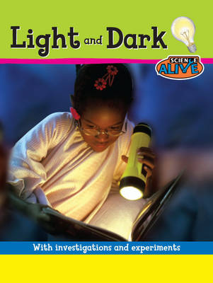 Science Alive: Light and Dark