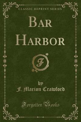 Bar Harbor (Classic Reprint)