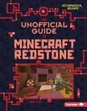 The Unofficial Guide to Minecraft Redstone