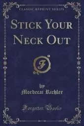Stick Your Neck Out (Classic Reprint)