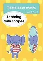 Tippie does maths (Level R Book 2): Learning with shapes