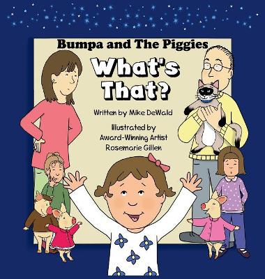 Bumpa and the Piggies: What's That?