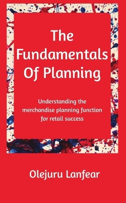 The fundamentals of planning: Understanding merchandise planning for retail success