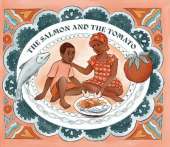 The Salmon and the Tomato: a children's book