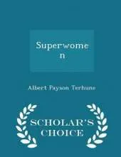 Superwomen - Scholar's Choice Edition