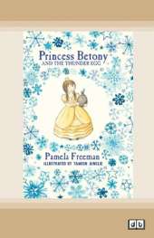 Princess Betony and The Thunder Egg: Book 2