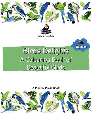 Birds Delights A Colouring book of Beautiful Birds