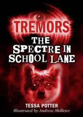 Tremors: The Spectre In School Lane