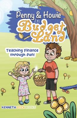 The Journey of Penny and Howie in Budgetland: Teaching Finance Through Fun