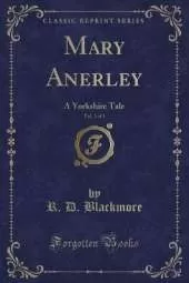 Mary Anerley, Vol. 2 of 3: A Yorkshire Tale (Classic Reprint)