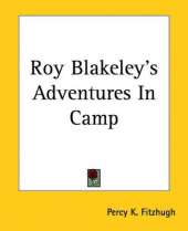 Roy Blakeley's Adventures In Camp