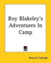 Roy Blakeley's Adventures In Camp