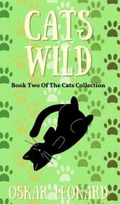 Cats Wild: An Emotional Feline Tale of Togetherness and Hope