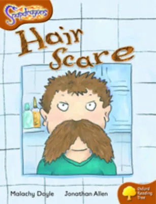Oxford Reading Tree: Level 8: Snapdragons: Hair Scare