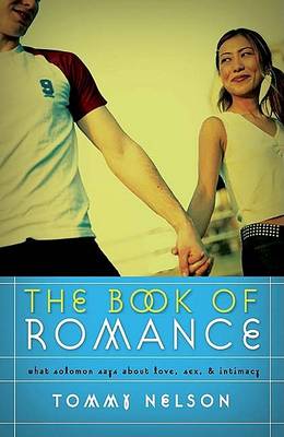 The ' Book of Romance: What Soloman Says About Love, Sex, and Intimacy
