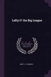 Lefty O' the Big League
