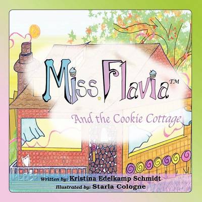 Miss Flavia and the Cookie Cottage
