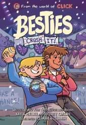 Besties: Crush It!: A graphic novel from The World of Click