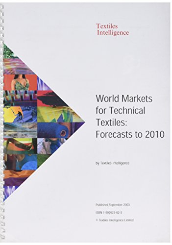 World Markets for Technical Textiles: Forecasts to 2010