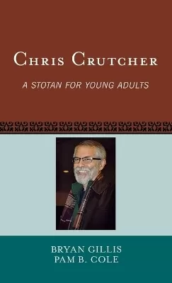 Chris Crutcher: A Stotan for Young Adults