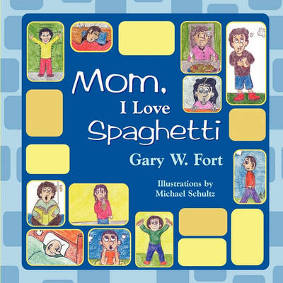 Mom, I Love Spaghetti