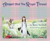 Abigail and the Royal Thread