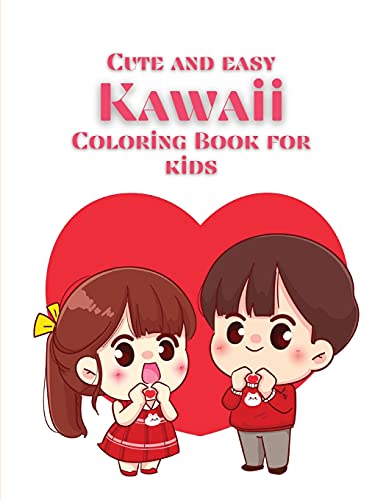 Cute and Easy Kawaii Coloring Book for Kids: Super Cute Food Coloring Book For Adults and Kids of all ages 40 adorable & Relaxing Easy Kawaii coloring pages