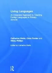 Living Languages: An Integrated Approach to Teaching Foreign Languages in Primary Schools