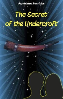 The Secret of the Undercroft