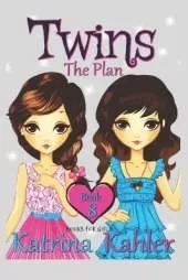 Books for Girls - TWINS: Book 8: THE PLAN